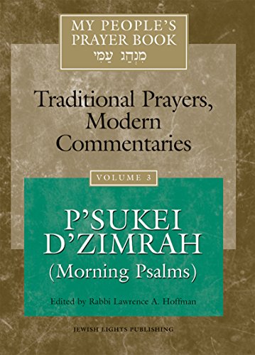 Traditional prayers, modern commentaries vol. 3  P´sukei D´zimrah  (morning pSalms)